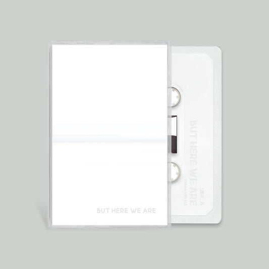 But Here We Are (Exclusive Cassette)