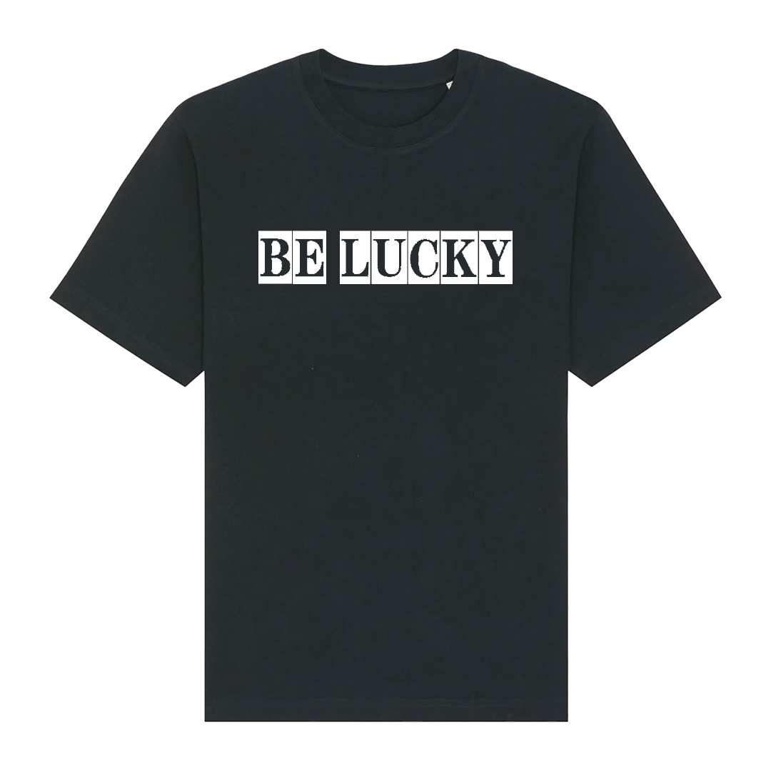 "BE LUCKY" Black Tshirt