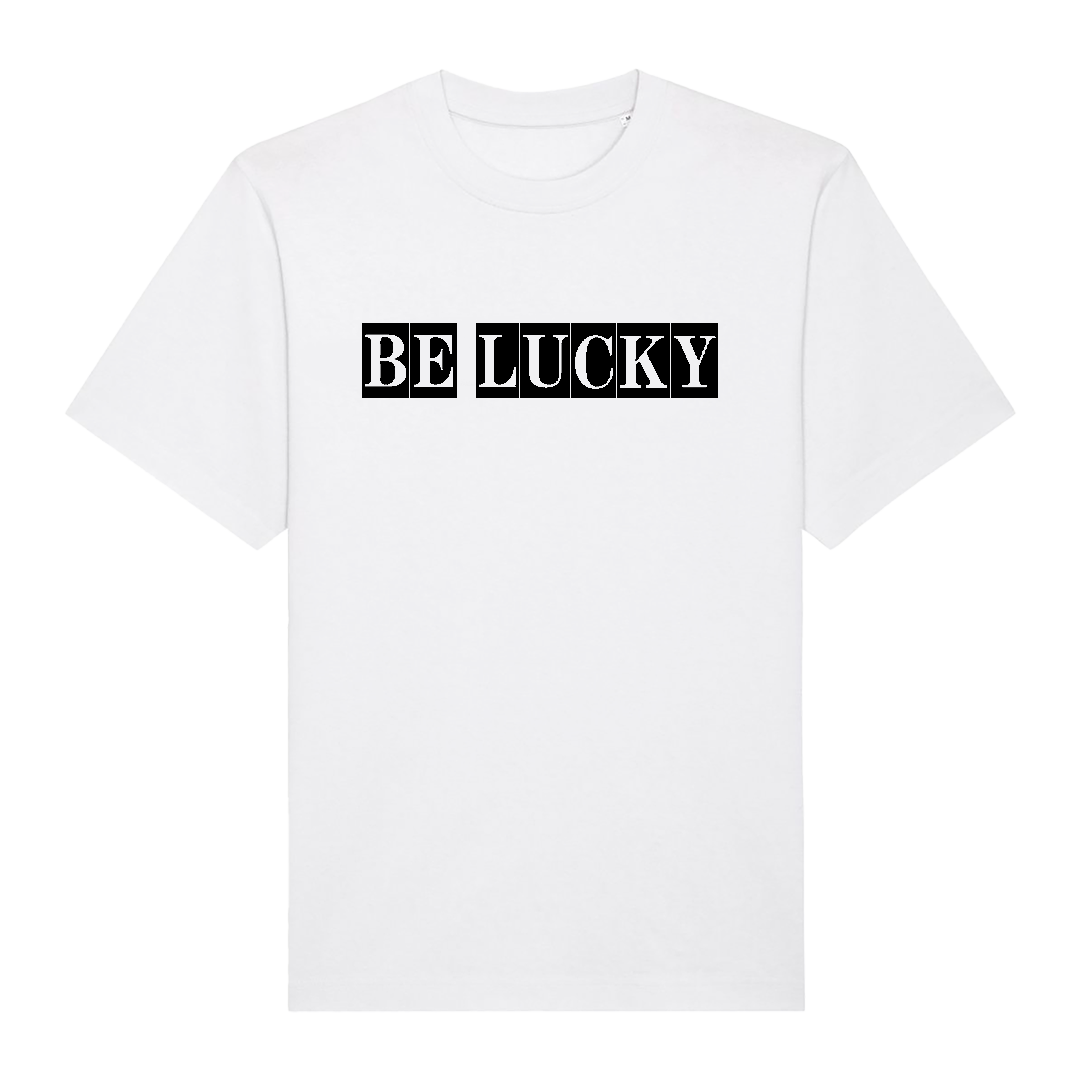 "BE LUCKY" White Tshirt