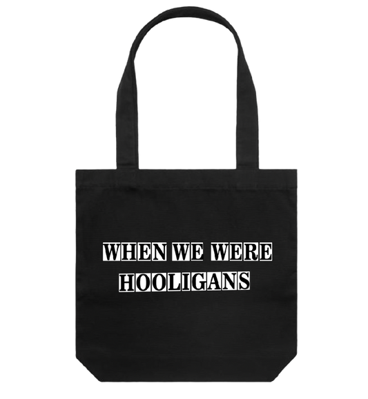 Louis Dunford - When we were Hooligans Tote Bag