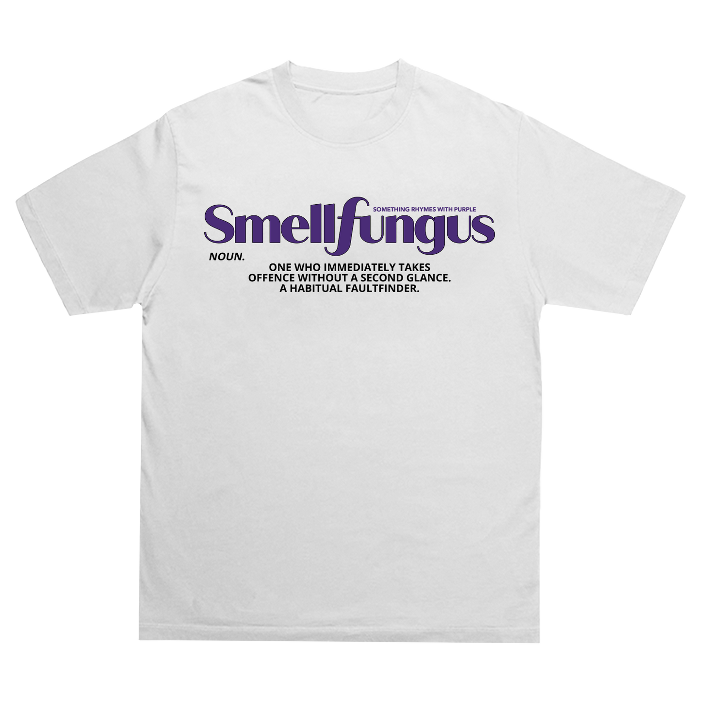 Smell Fungus White T-shirt